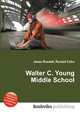 Walter C. Young Middle School, Jesse Russell,Ronald Cohn 