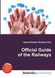 Official Guide of the Railways, Jesse Russell,Ronald Cohn 