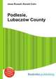 Podlesie, Lubaczw County, Jesse Russell,Ronald Cohn 