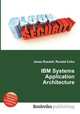IBM Systems Application Architecture, Jesse Russell,Ronald Cohn 