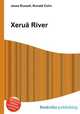 Xerua River, Jesse Russell,Ronald Cohn 