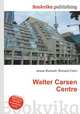 Walter Carsen Centre, Jesse Russell,Ronald Cohn 