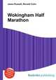 Wokingham Half Marathon, Jesse Russell,Ronald Cohn 
