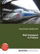 Rail transport in France, Jesse Russell,Ronald Cohn 