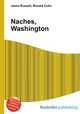 Naches, Washington, Jesse Russell,Ronald Cohn 