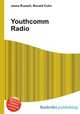 Youthcomm Radio, Jesse Russell,Ronald Cohn 
