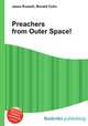 Preachers from Outer Space!, Jesse Russell,Ronald Cohn 