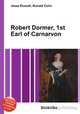 Robert Dormer, 1st Earl of Carnarvon, Jesse Russell,Ronald Cohn 
