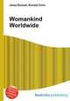 Womankind Worldwide, Jesse Russell,Ronald Cohn 