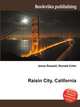 Raisin City, California, Jesse Russell,Ronald Cohn 