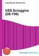 USS Scroggins (DE-799), Jesse Russell,Ronald Cohn 