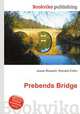 Prebends Bridge, Jesse Russell,Ronald Cohn 