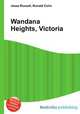 Wandana Heights, Victoria, Jesse Russell,Ronald Cohn 