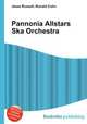 Pannonia Allstars Ska Orchestra, Jesse Russell,Ronald Cohn 