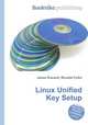 Linux Unified Key Setup, Jesse Russell,Ronald Cohn 
