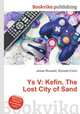 Ys V: Kefin, The Lost City of Sand, Jesse Russell,Ronald Cohn 