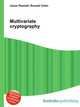 Multivariate cryptography, Jesse Russell,Ronald Cohn 