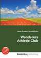 Wanderers Athletic Club, Jesse Russell,Ronald Cohn 