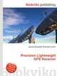 Precision Lightweight GPS Receiver, Jesse Russell,Ronald Cohn 