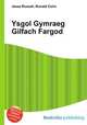 Ysgol Gymraeg Gilfach Fargod, Jesse Russell,Ronald Cohn 