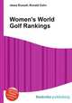 Women`s World Golf Rankings, Jesse Russell,Ronald Cohn 