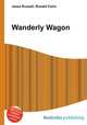Wanderly Wagon, Jesse Russell,Ronald Cohn 