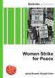 Women Strike for Peace, Jesse Russell,Ronald Cohn 