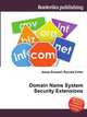 Domain Name System Security Extensions, Jesse Russell,Ronald Cohn 