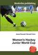 Women`s Hockey Junior World Cup, Jesse Russell,Ronald Cohn 
