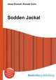 Sodden Jackal, Jesse Russell,Ronald Cohn 