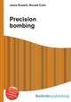 Precision bombing, Jesse Russell,Ronald Cohn 