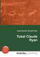 Tubal Claude Ryan, Jesse Russell,Ronald Cohn 