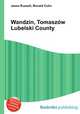 Wandzin, Tomaszow Lubelski County, Jesse Russell,Ronald Cohn 