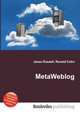 MetaWeblog, Jesse Russell,Ronald Cohn 