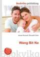 Wang Bit Na, Jesse Russell,Ronald Cohn 