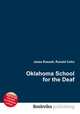 Oklahoma School for the Deaf, Jesse Russell,Ronald Cohn 