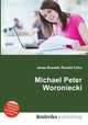 Michael Peter Woroniecki, Jesse Russell,Ronald Cohn 