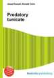 Predatory tunicate, Jesse Russell,Ronald Cohn 