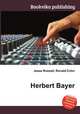 Herbert Bayer, Jesse Russell,Ronald Cohn 