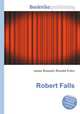 Robert Falls, Jesse Russell,Ronald Cohn 
