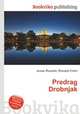 Predrag Drobnjak, Jesse Russell,Ronald Cohn 