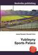 Yubileyny Sports Palace, Jesse Russell,Ronald Cohn 