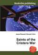Saints of the Cristero War, Jesse Russell,Ronald Cohn 