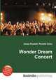 Wonder Dream Concert, Jesse Russell,Ronald Cohn 