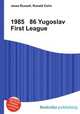1985 86 Yugoslav First League, Jesse Russell,Ronald Cohn 