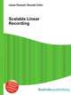 Scalable Linear Recording, Jesse Russell,Ronald Cohn 