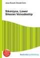 Sikorzyce, Lower Silesian Voivodeship, Jesse Russell,Ronald Cohn 
