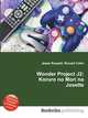 Wonder Project J2: Koruro no Mori no Josette, Jesse Russell,Ronald Cohn 
