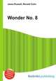 Wonder No. 8, Jesse Russell,Ronald Cohn 