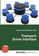 Transport Driver Interface, Jesse Russell,Ronald Cohn 